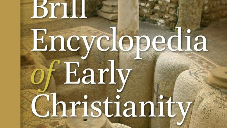 Brill Encyclopedia of Early Christianity 